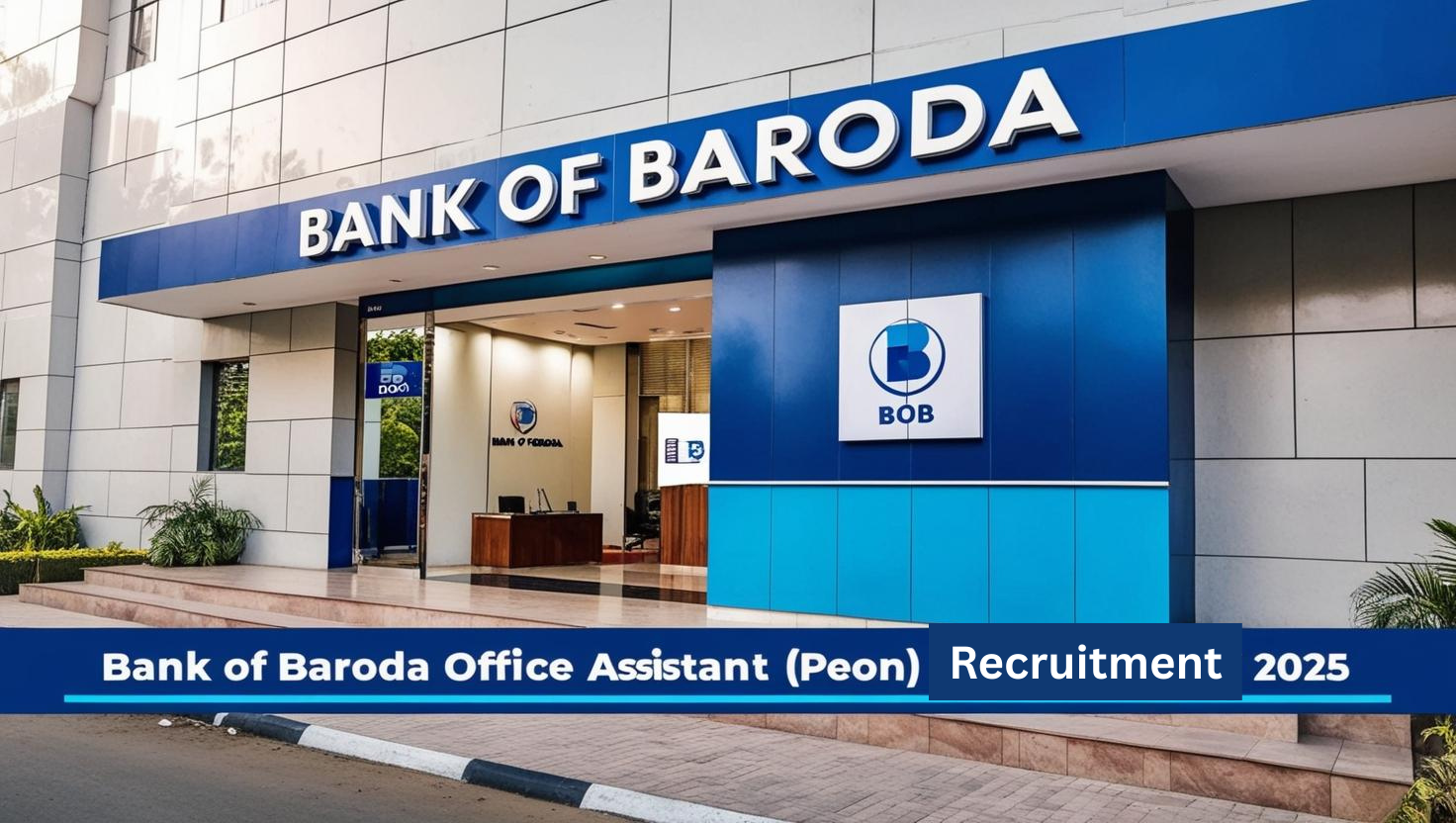 Bank of Baroda Office Assistant (Peon) Recruitment 2025