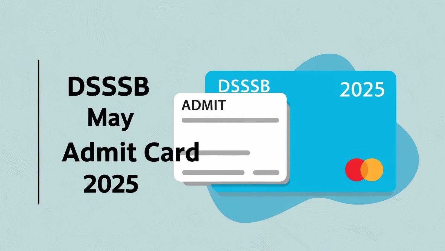 DSSSB May Admit Card 2025